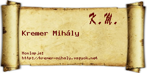 Kremer Mihály névjegykártya